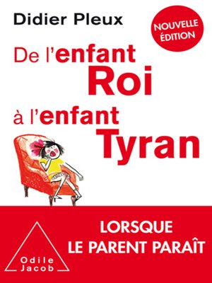 cover image of De l'enfant roi à l'enfant tyran